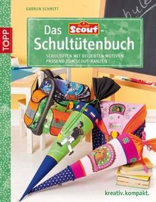 Das scout schultütenbuch - das, scout®-schultütenbuch
